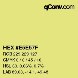 Color code: HEX #E5E57F | qconv.com