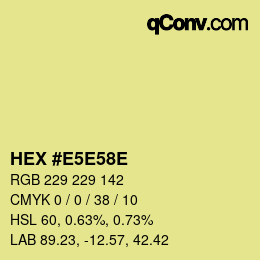 Color code: HEX #E5E58E | qconv.com