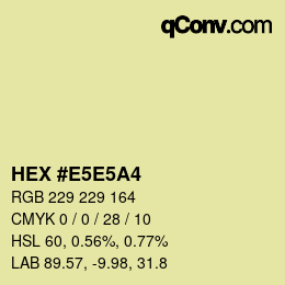 Color code: HEX #E5E5A4 | qconv.com