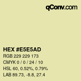 Color code: HEX #E5E5AD | qconv.com