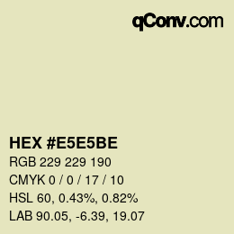 Farbcode: HEX #E5E5BE | qconv.com