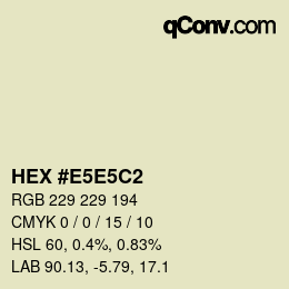 Farbcode: HEX #E5E5C2 | qconv.com
