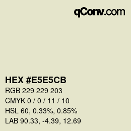 カラーコード: HEX #E5E5CB | qconv.com