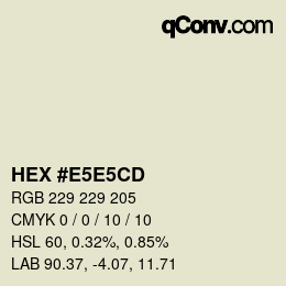 カラーコード: HEX #E5E5CD | qconv.com