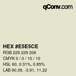 カラーコード: HEX #E5E5CE | qconv.com