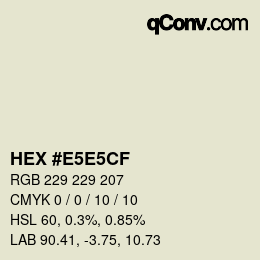 Color code: HEX #E5E5CF | qconv.com