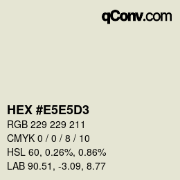 Color code: HEX #E5E5D3 | qconv.com