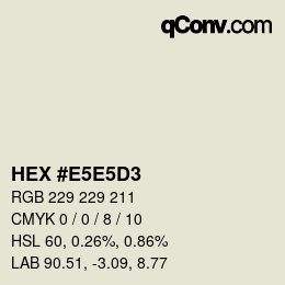 Color code: HEX #E5E5D3 | qconv.com