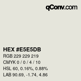 Código de color: HEX #E5E5DB | qconv.com