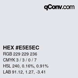 Color code: HEX #E5E5EC | qconv.com
