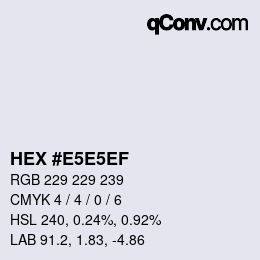 Color code: HEX #E5E5EF | qconv.com