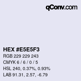 Color code: HEX #E5E5F3 | qconv.com