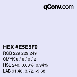 Color code: HEX #E5E5F9 | qconv.com