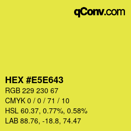Color code: HEX #E5E643 | qconv.com