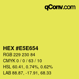 Farbcode: HEX #E5E654 | qconv.com