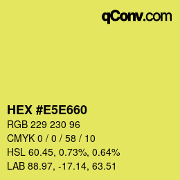 カラーコード: HEX #E5E660 | qconv.com