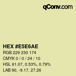 Código de color: HEX #E5E6AE | qconv.com