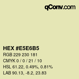Code couleur: HEX #E5E6B5 | qconv.com