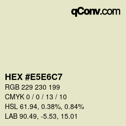 颜色代码: HEX #E5E6C7 | qconv.com