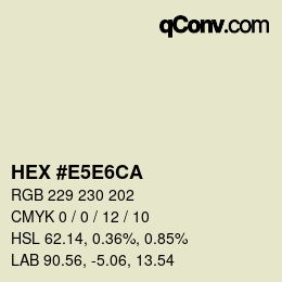 Color code: HEX #E5E6CA | qconv.com