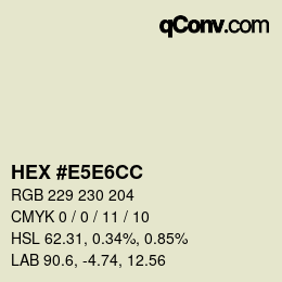 Color code: HEX #E5E6CC | qconv.com