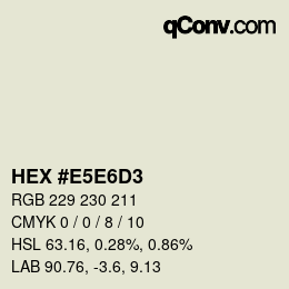 Farbcode: HEX #E5E6D3 | qconv.com