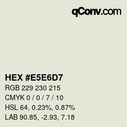 カラーコード: HEX #E5E6D7 | qconv.com