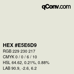 Código de color: HEX #E5E6D9 | qconv.com