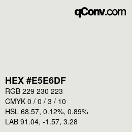 Color code: HEX #E5E6DF | qconv.com