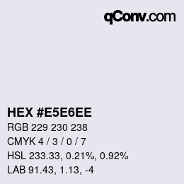 カラーコード: HEX #E5E6EE | qconv.com