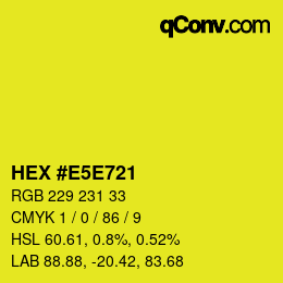 カラーコード: HEX #E5E721 | qconv.com