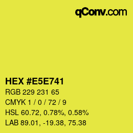 Color code: HEX #E5E741 | qconv.com