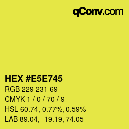 Color code: HEX #E5E745 | qconv.com