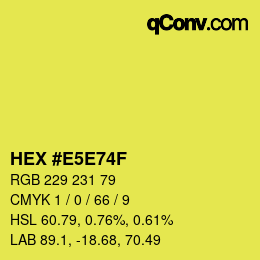 Color code: HEX #E5E74F | qconv.com