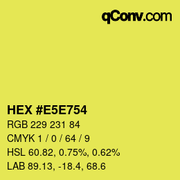 Color code: HEX #E5E754 | qconv.com