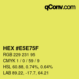 Farbcode: HEX #E5E75F | qconv.com