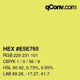 Color code: HEX #E5E765 | qconv.com
