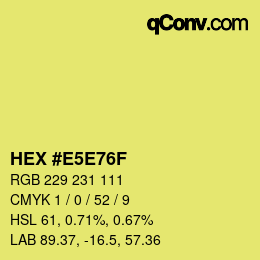 カラーコード: HEX #E5E76F | qconv.com