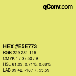 Color code: HEX #E5E773 | qconv.com