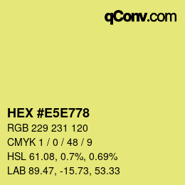 Color code: HEX #E5E778 | qconv.com