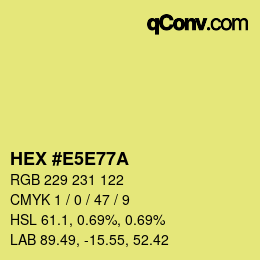 Color code: HEX #E5E77A | qconv.com