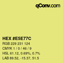 カラーコード: HEX #E5E77C | qconv.com