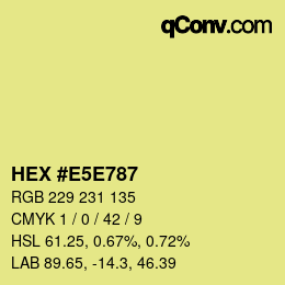 Color code: HEX #E5E787 | qconv.com