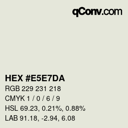 Código de color: HEX #E5E7DA | qconv.com