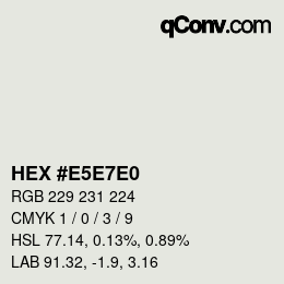 Código de color: HEX #E5E7E0 | qconv.com