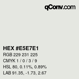 Farbcode: HEX #E5E7E1 | qconv.com