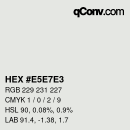 Código de color: HEX #E5E7E3 | qconv.com