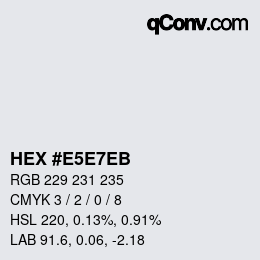 カラーコード: HEX #E5E7EB | qconv.com