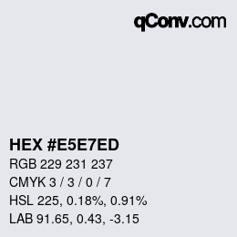 カラーコード: HEX #E5E7ED | qconv.com