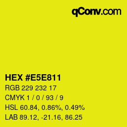 カラーコード: HEX #E5E811 | qconv.com